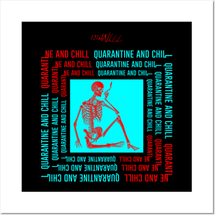 Quarantine and Chill Posters and Art